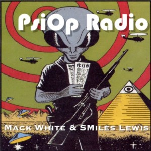 PsiOp-Radio with hosts Mack White and SMiles Lewis